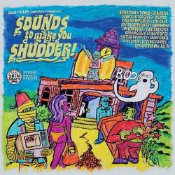 SKiN GRAFT Records Presents Sounds To Make You Shudder! (2022) - Pop, Rock, Alternative, Indie