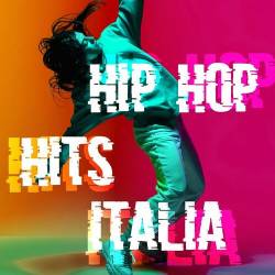 Hip-Hop Hits Italia (2022) - Rap, Hip Hop