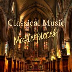 Classical Music Masterpieces (2022) - Classical