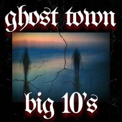 Ghost Town Big 10s (2023) - Pop, Rock, RnB, Dance