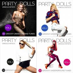 Party Dolls (50 Groovy Underground Tunes), Vol. 1-4 (2018)