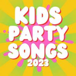 Kids Party Songs 2023 (2023) FLAC - Pop