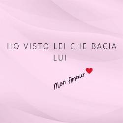 Ho visto lei che bacia lui - Mon Amour (2023) FLAC - Pop