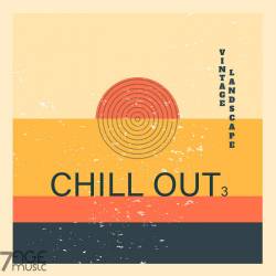 Vintage Landscape Chill Out Vol. 1-3 (2021-2022) - Downtempo, Chillout, Lounge