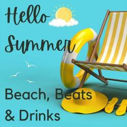 Hello Summer - Beach, Beats and Drinks (2023) - Pop, Rock, RnB, Dance