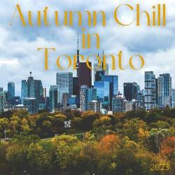 Autumn Chill in Toronto 2023 (2023) - Pop