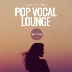 Pop Vocal Lounge Chillout Your Mind (2023) FLAC - Balearic, Downtempo