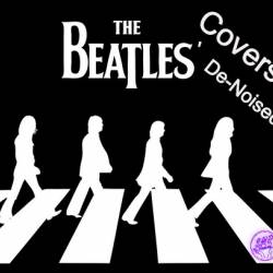 The Beatles Covers (De-Noised) (2023) - Classic Rock, Punk Rock, Reggae