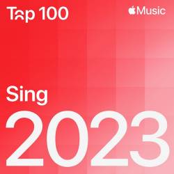 Top 100 2023 Sing (2023) - Pop, Dance, Rock, RnB