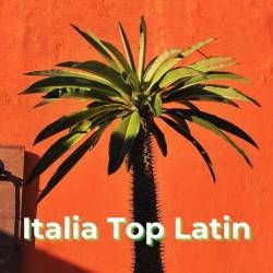 Italia Top Latin (2023) - Pop, Dance, Latin