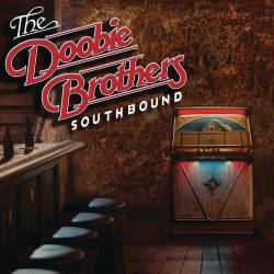 The Doobie Brothers - Southbound (2014) [FLAC]