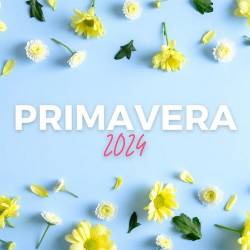 Primavera 2024 (2024) FLAC - Pop