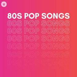 80s Pop Songs by uDiscover (2024) - Pop, Rock