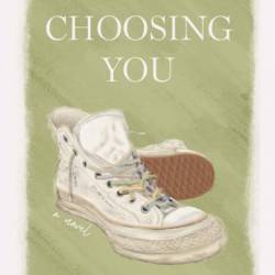 Always Choosing You - K Sinko