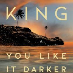 You like it darker - Stephen King