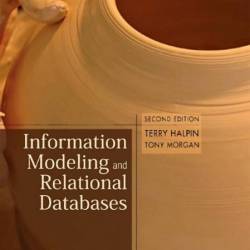 Information Modeling and Relational Databases - Terry Halpin