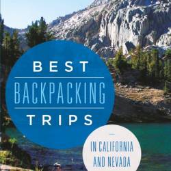 Best Backpacking Trips in California and Nevada - Mike White
