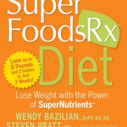 The SuperFoodsRx Diet: Lose Weight with the Power of SuperNutrients - Wendy Bazilian