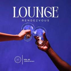 Lounge Rendezvous Vol. 2 (2024) FLAC - Lounge, Chillout, Downtempo