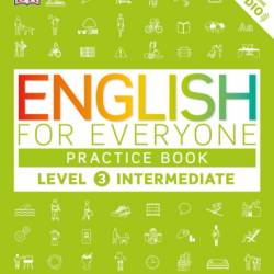 English for Everyone: Level 3: Intermediate, Course Book: A Complete Self-Study Program - DK