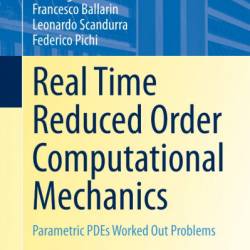 Real Time Reduced Order Computational Mechanics: Parametric PDEs Worked Out Problems - Gianluigi Rozza