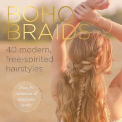 Boho Braids: Modern, Free-Spirited Hairstyles - Heidi Marie Garrett