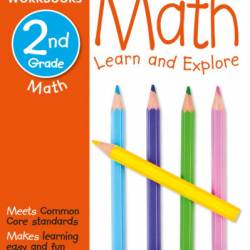 DK Workbooks: Math, Second Grade: Learn and Explore - DK