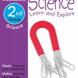 DK Workbooks: Science, Second Grade: Learn and Explore - DK