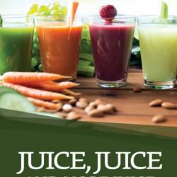 The Big Book of Juicing: 150 of the Best Recipes for Fruit and Vegetable Juices, Green Smoothies, and Probiotic Drinks - Skyhorse Publishing Inc.