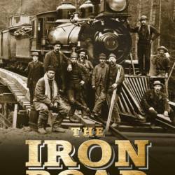 The Iron Road: An Illustrated History of the Railroad - Christian Wolmar