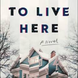 We Used to Live Here: A Novel - Marcus Kliewer