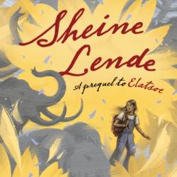 Sheine Lende: A Prequel to Elatsoe - Darcie Little Badger