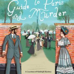 An Art Lover's Guide to Paris and Murder - Dianne Freeman