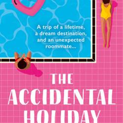 The Accidental Holiday - Mimi Deb