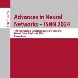 Advances in Neural NetWorks - ISNN 2017: 14th International Symposium, ISNN 2017, Sapporo, Hakodate, and Muroran, Hokkaido, Japan, June 21-26, 2017, Proceedings, Part I - Fengyu Cong