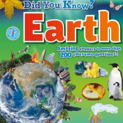 Did You Know? Earth: Amazing Answers to More than 200 Awesome Questions! - DK