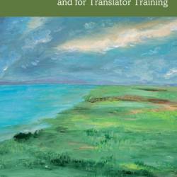 Of Mind and Machine: Textual Accountability in Translation and for Translator Training - Chunshen Zhu