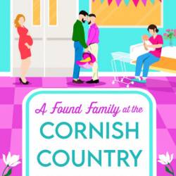 A Found Family at the Cornish Country Hospital - Jo Bartlett