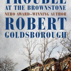 Trouble at the Brownstone - Robert Goldsborough