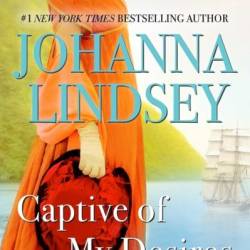 Captive of My Desires -Anderson Family Series #8) - Johanna Lindsey