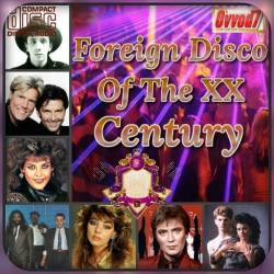 Foreign Disco Of The XX Century (01-10) Mp3 - Pop, Dance, Euro Disco, Rock!