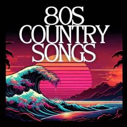 80s Country Songs (2024) - Country, Blues, Folk