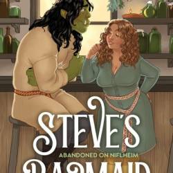 Steve's Barmaid: A High-Steam Low-Angst Monster Orc Romance - Jenifer Wood