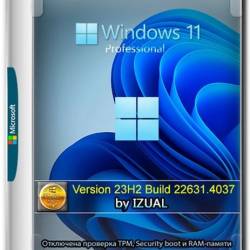 Windows 11 Pro 23H2 22631.4037 (x64) by IZUAL (Ru/2024)