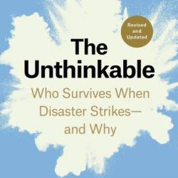 Unthinkable: Who Survives When Disaster Strikes - and Why - Amanda Ripley