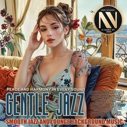 Gentle Jazz (2024) Mp3 - Smooth, Jazz, Downtempo, Instrumental, Relax!