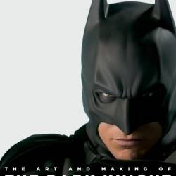 The Art and Making of the Dark Knight Trilogy - Jody Duncan Jesser