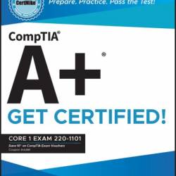 CompTIA A  CertMike: Prepare. Practice. Pass the Test! Get Certified!: Core 2 Exam 220-1102 - Mike Chapple