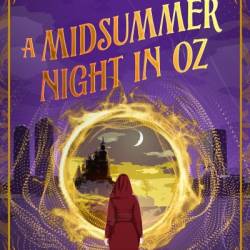 A Midsummer Night in Oz: Book 6 of the Mari Fable Mysteries - Emily Fluke