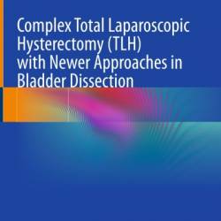 Complex Total Laparoscopic Hysterectomy - Nutan Jain